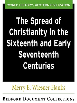 cover image of CM BDC The Spread of Christianity in the Sixteenth and Early Seventeenth Centuries
